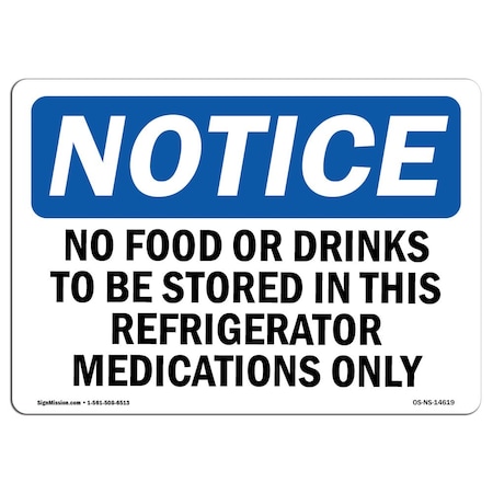 Sign, 12" H, Alum, No Food Or Drinks To Be Stored In Refrigerator Sign, Landscape, 1218-L-14619